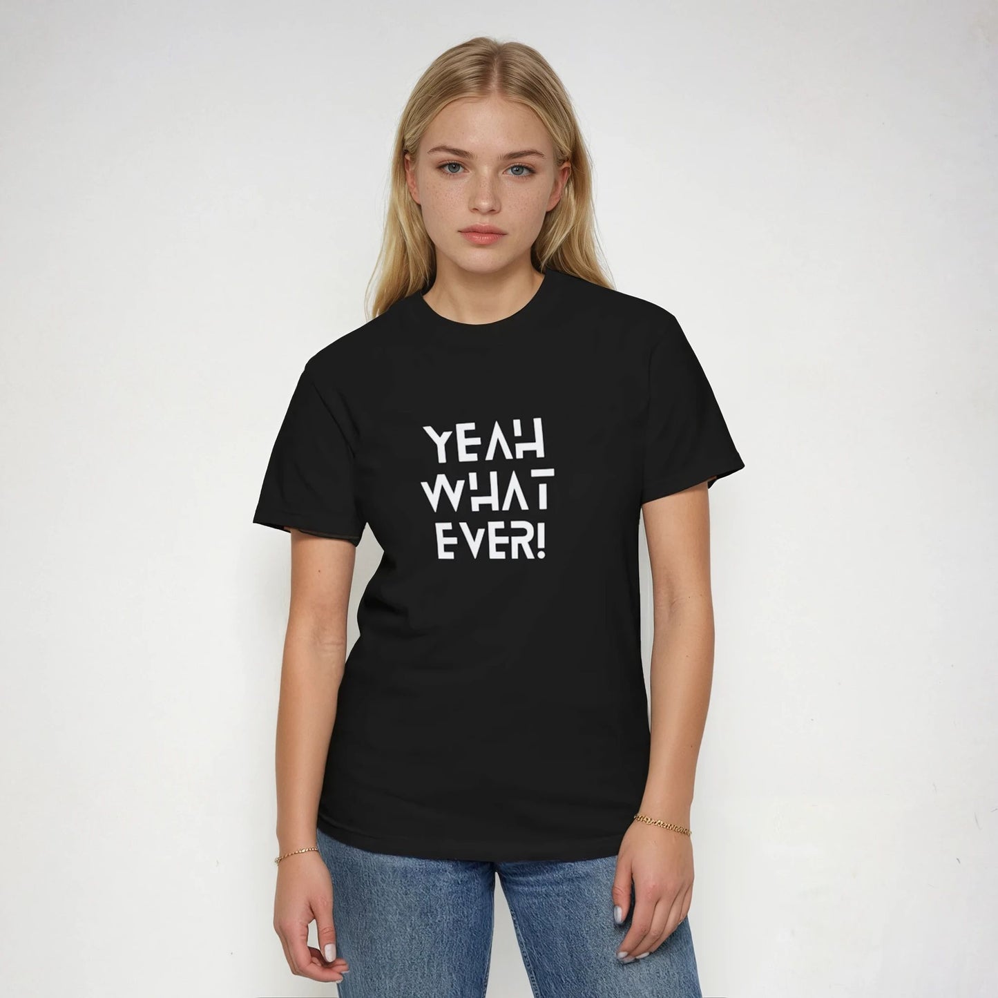 Yea Whatever T-shirt